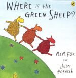 Where is the Green Sheep? By Mem Fox