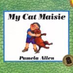 My Cat Maisie - By Pamella Allen